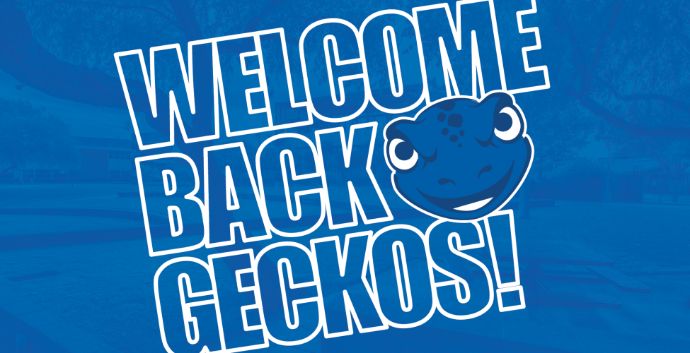 "Welcome Back Geckos" in big lettering on a blue background with the GateWay Geckos logo