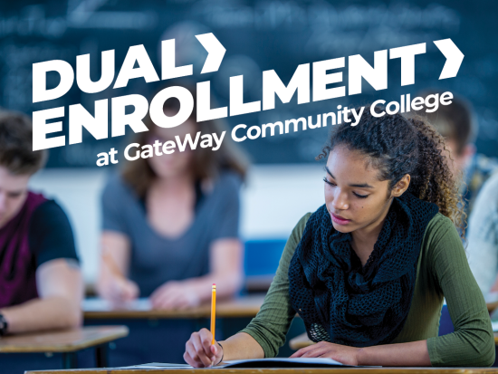 Female student writing at a desk with the words "Dual Enrollment at GateWay Community College" overlayed